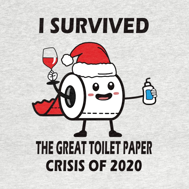 I survived the great Toilet Paper crisis of 2020 Merry Christmas by binnacleenta